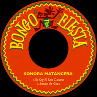 Sonora Matancera - Yo Soy el Son Cubano / Besito de Coco