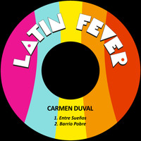 Carmen Duval - Entre Sueños / Barrio Pobre