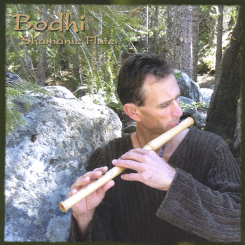 Bodhi - Shamanic Flute