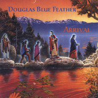 Douglas Blue Feather - Arrival
