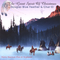 Douglas Blue Feather - The Great Spirit Of Christmas