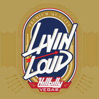 Hillbilly Vegas - Livin Loud