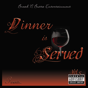 Bread N Butta Entertainment - Vol. 5 "Dinner Is Served"