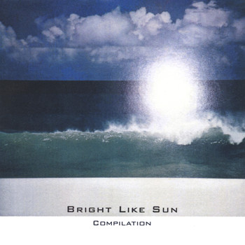 Bright Like Sun - Compilation