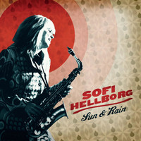 Sofi Hellborg - Sun & Rain