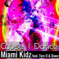 Miami Kidz - Cause I Dance