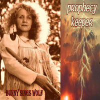 Bunny Sings Wolf - Prophecy Keeper
