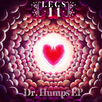 Legs 11 - Dr. Humps EP