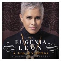 Eugenia León - A los 4 Vientos, Vol. 2 (Norteño)