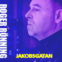 Roger Rönning - Jakobsgatan