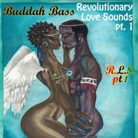 Buddah Bass - Revolutionary Love Sounds, Vol. 1 (Explicit)