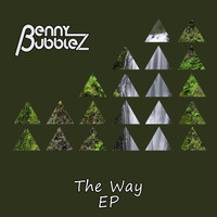 Benny Bubblez - The Way