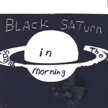 Black Saturn - Birds in the morning