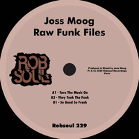 Joss Moog - Raw Funk Files