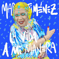 María Jiménez - La Vida A Mi Manera