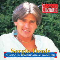 Sergio Denis - Cuando Un Hombre Ama A Una Mujer