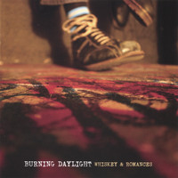 Burning Daylight - Whiskey & Romances