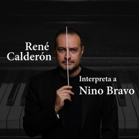 René Calderón - Interpreta a Nino Bravo