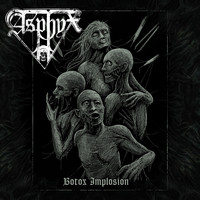 Asphyx - Botox Implosion