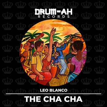 Leo Blanco - The Cha Cha