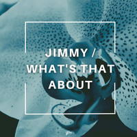 N.U.K.E. - Jimmy / What's That About