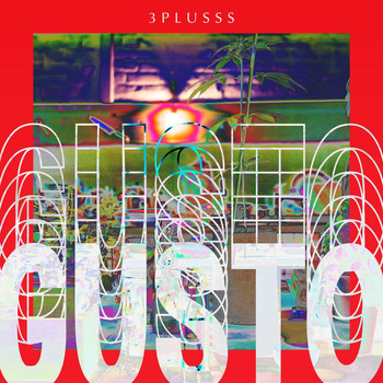 3Plusss - Gusto (Explicit)