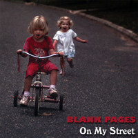 Blank Pages - On My Street