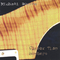 Michael Bourne - Closer Than Nowhere