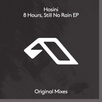 Hosini - 8 Hours, Still No Rain EP