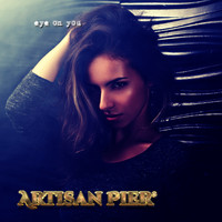 Artisan Pier - Eye on You