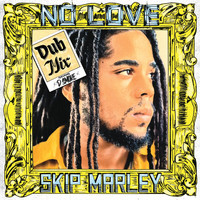 Skip Marley - No Love (Dub Mix)