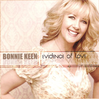 Bonnie Keen - Evidence of Love