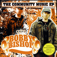 Bobby Bishop - The Community Music - EP (Revisited)
