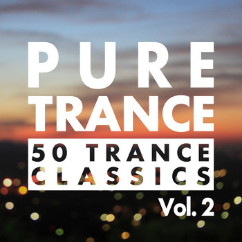 Various Artists - Pure Trance, Vol. 2 - 50 Trance Classics
