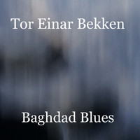 Tor Einar Bekken - Baghdad Blues