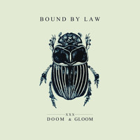 Bound by Law - XXX Doom & Gloom (Explicit)