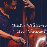 Buster Williams - Live Volume 1