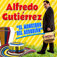 Alfredo Gutiérrez - El Monstruo del Acordión