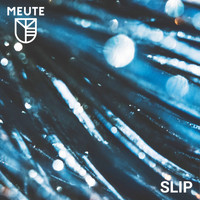 MEUTE - Slip