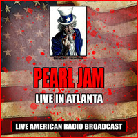 Pearl Jam - Live In Atlanta (Live)