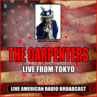 The Carpenters - Live From Tokyo (Live)