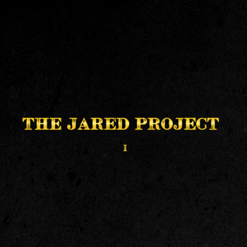 The Jared Project - (Part I) (Explicit)