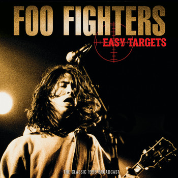 Foo Fighters - Easy Targets