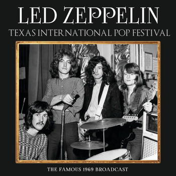 Led Zeppelin - Texas International Pop Festival