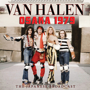 Van Halen - Osaka 1979