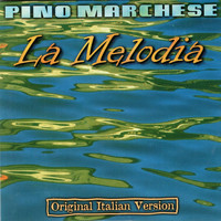Pino Marchese - La Melodia