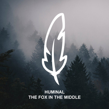 Huminal - The Fox in the Middle