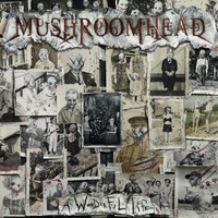 Mushroomhead - A Wonderful Life (Explicit)