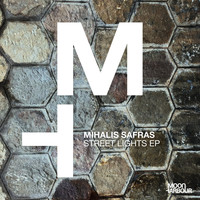 Mihalis Safras - Street Lights EP