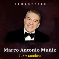 Marco Antonio Muniz - Luz y Sombra (Remastered)